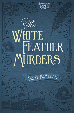 The White Feather Murders (Herringford and Watts Mysteries, #3)