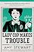 Lady Cop Makes Trouble (Kopp Sisters, #2)