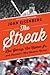 The Streak: Lou Gehrig, Cal Ripken Jr., and Baseball's Most Historic Record