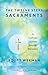The Twelve Steps and the Sacraments: A Catholic Journey through Recovery