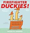 Firefighter Duckies! by Frank W. Dormer