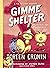 Gimme Shelter: Misadventure...