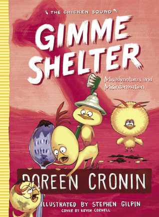 Gimme Shelter: Misadventures and Misinformation (Chicken Squad #5)