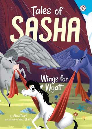 Wings for Wyatt (Tales of Sasha, #6)