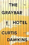 The Graybar Hotel: Stories