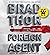 Foreign Agent: A Thriller (...