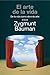 El arte de la vida: De la vida como obra de arte (Estado y Sociedad) (Spanish Edition)