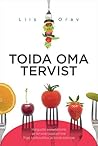 Toida oma tervist...