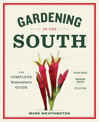 Gardening in the South: The Complete Homeowner's Guide (Paperback)