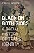 Black on Both Sides: A Racial History of Trans Identity