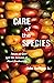 Care of the Species: Races ...