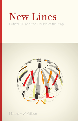 New Lines: Critical GIS and the Trouble of the Map (Paperback)