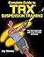 Complete Guide to TRX Suspe...