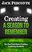 Creating a Season to Remember: The New Youth-Sports-Coaching Leadership Handbook