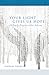 Your Light Gives Us Hope by Anselm Grün