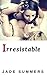 Irresistable