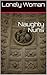 Naughty Nuns by Lonely Woman