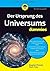 Der Ursprung des Universums für Dummies