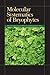 Molecular Systematics of Bryophytes (MONOGRAPHS IN SYSTEMATIC BOTANY FROM THE MISSOURI BOTANICAL GARDEN, V. 98)