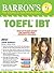 BARRONS GUIDE TO TOEFL IBT by Pamela J. Sharpe