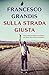 Sulla strada giusta (Italian Edition)