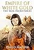Empire Of White Gold: Book 2 of the Iron Sword Series