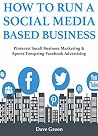 How to Run a Social Media Based Business: Pinterest Small Business Marketing & Sports Teespring Facebook Advertising How to Run a Social Media Based Business: Pinterest Small Business Marketing & Sports Teespring Facebook Advertising