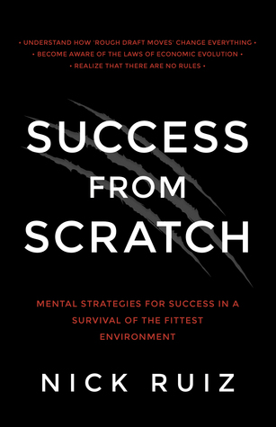Success From Scratch: Mental Strategies for Success in a Survival of the Fittest Environment (Paperback)