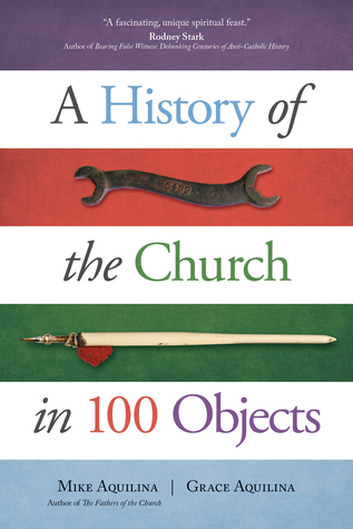 A History of the Church in 100 Objects (Paperback)