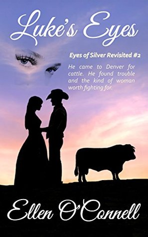 Luke's Eyes (Eyes of Silver Revisited, #2)