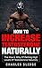 How To Increase Testosterone Naturally by Charles Sledge