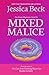 Mixed Malice