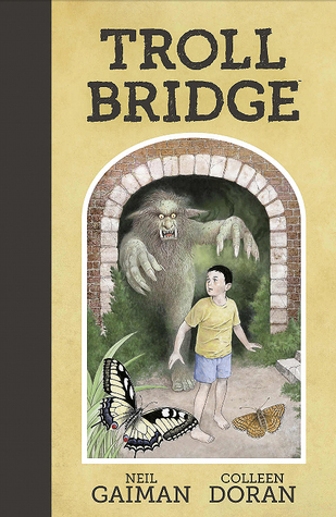 Troll Bridge [Hardcover] [Oct 04, 2016] Neil Gaiman