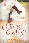 The Calico & Cowboys Romance Collection by Mary Connealy