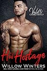His Hostage by Willow Winters