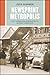 Newsprint Metropolis: City Papers and the Making of Modern Americans (Historical Studies of Urban America)