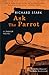 Ask the Parrot by Richard Stark