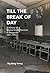 Till The Break of Day: A History of Mental Health Services in Singapore, 1841-1993