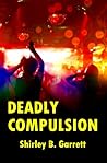 Deadly Compulsion (Charlie Stone #1) Deadly Compulsion (Charlie Stone #1)