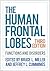 The Human Frontal Lobes: Functions and Disorders