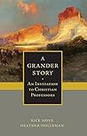 Book cover for A Grander Story: An Invitation to Christian Professors