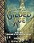 The Gilded Age: 1876–1912: ...