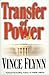 Transfer of Power by Vince Flynn Transfer of Power by Vince Flynn