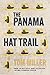 The Panama Hat Trail