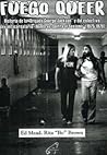 Fuego Queer. Historia de la "Brigada George Jackson" y del colectivo gay anticarcelario "Hombres contra el sexismo" (1975-1978).