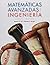 MATEMATICAS AVANZADAS PARA INGENIERIA