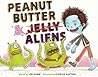 Peanut Butter & Aliens: A Zombie Culinary Tale