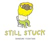 Still Stuck by Shinsuke Yoshitake