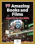99 Amazing Books and Films Inspired by the Bible