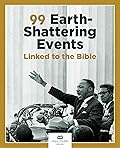 99 Earth-Shattering Events Linked to the Bible